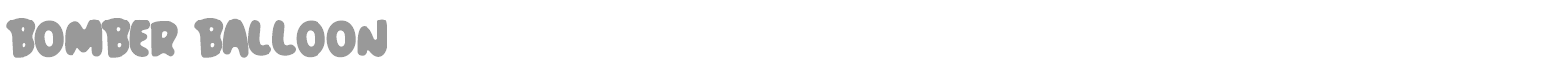Bomber Balloon font preview